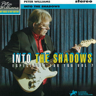 Especially For You, Vol. 7: Into The Shadows/Peter Williams