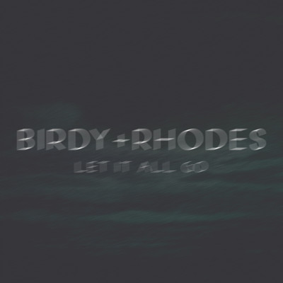 Let It All Go (feat. sped up nightcore) [Sped Up Version]/Birdy + RHODES