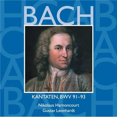 Bach: Sacred Cantatas, BWV 91 - 93/Nikolaus Harnoncourt & Gustav Leonhardt