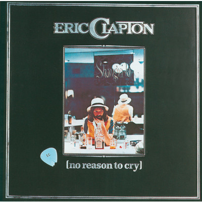 アルバム/No Reason To Cry/エリック・クラプトン