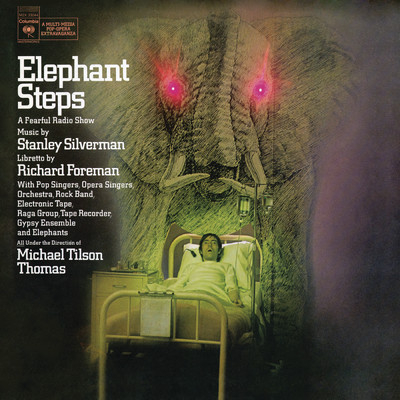 Elephant Steps: A Fearful Radio Show: Entr'Acte; Watch Me Put My Right Foot/Michael Tilson Thomas