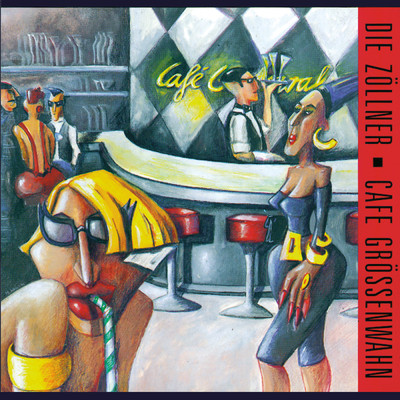 アルバム/Cafe Grossenwahn (Bonus Edition)/Die Zollner