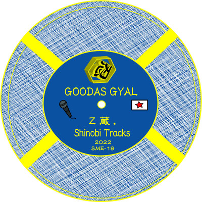 シングル/Goodas Gyal/Z蔵 & Shinobi Tracks