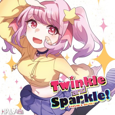 Twinkle & Sparkle！/Halv