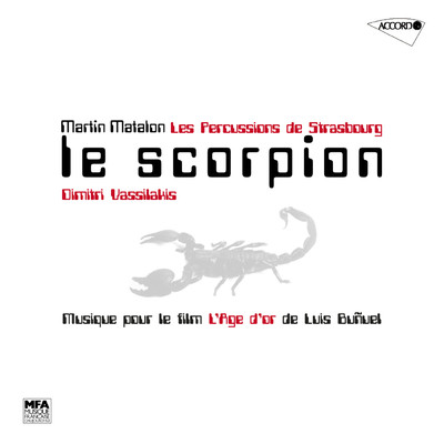 Martin Matalon: Le scorpion/ストラスブール・パーカッション・グループ／ディミトリ・ヴァシラキス