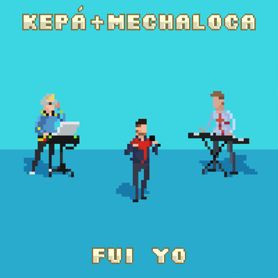 シングル/Fui Yo/KEPA／Mechaloca