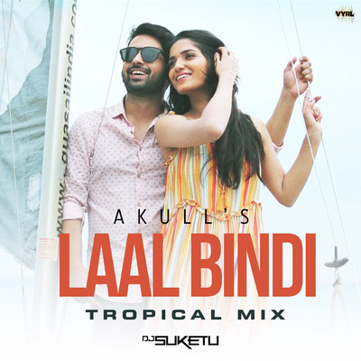 Laal Bindi (Tropical Mix)/Akull／DJ Suketu