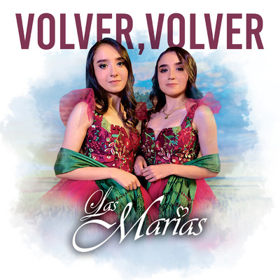 シングル/Volver, Volver/Las Marias