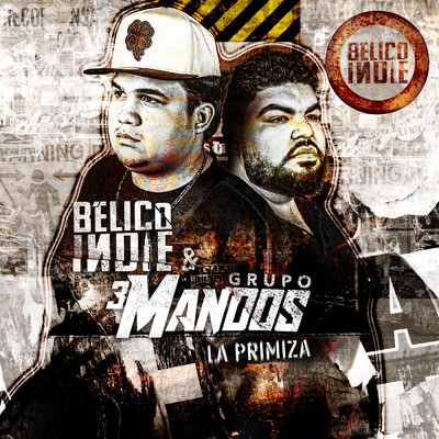 La Primiza (Explicit)/BELICO INDIE／Grupo 3 Mandos