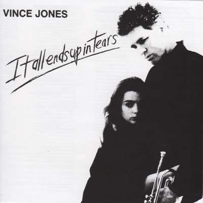 アルバム/It All Ends Up In Tears/Vince Jones