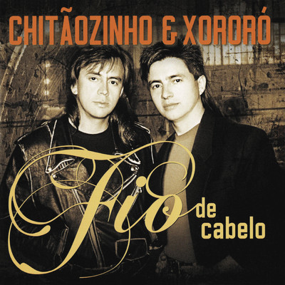 アルバム/Fio De Cabelo/Chitaozinho & Xororo