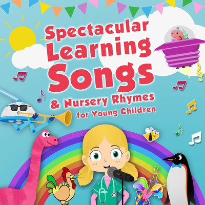 アルバム/Spectacular Learning Songs and Nursery Rhymes for Young Children/Toddler Fun Learning