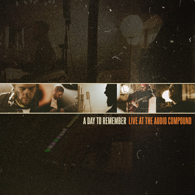 Live at The Audio Compound/A Day To Remember