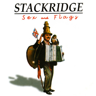 アルバム/Sex And Flags/Stackridge