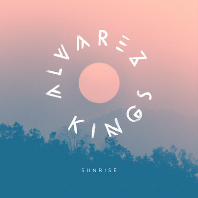 アルバム/Sunrise, Pt.1/Alvarez Kings