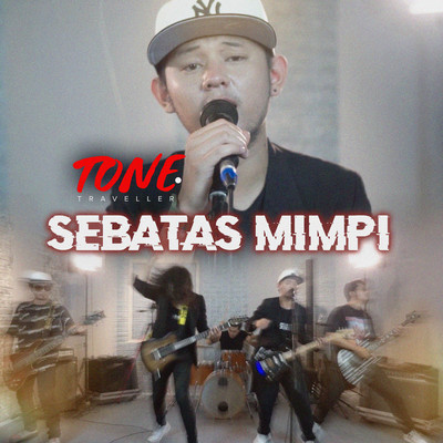 シングル/Sebatas Mimpi/Tone Traveller