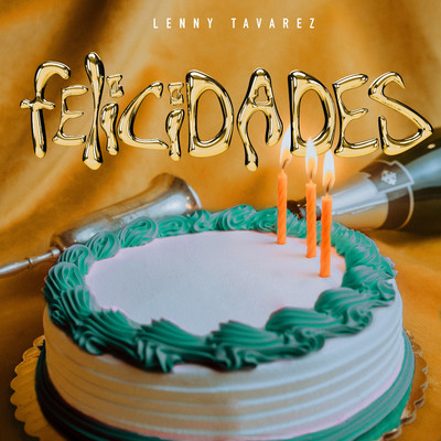 シングル/FELICIDADES/Lenny Tavarez
