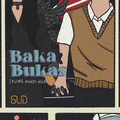 アルバム/Baka Bukas (Kung Hindi Ngayon)/SUD