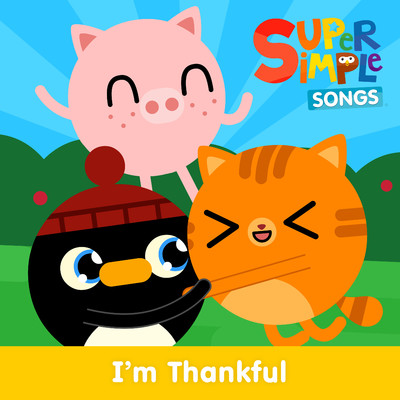 アルバム/I'm Thankful/Super Simple Songs