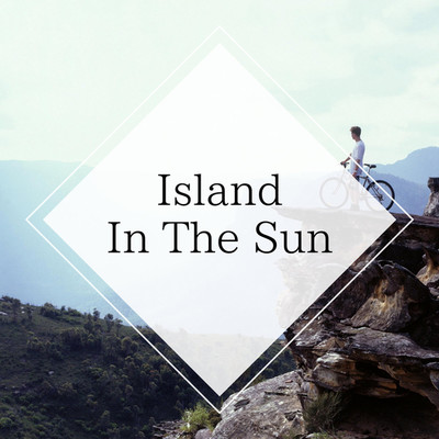 アルバム/Island In The Sun/Cafe BGM channel