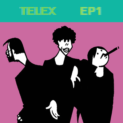 アルバム/TELEX EP1/Telex