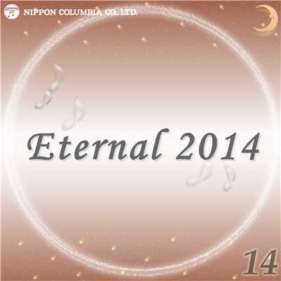 アルバム/Eternal 2014 14/オルゴール