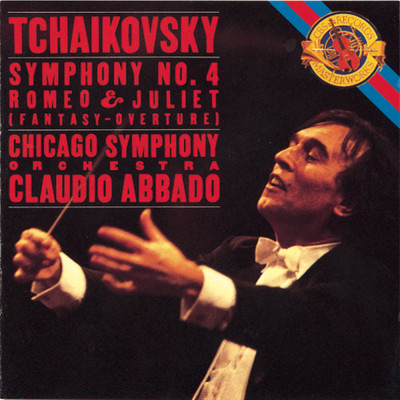 Tchaikovsky: Symphony No. 4 & Romeo and Juliet/Claudio Abbado