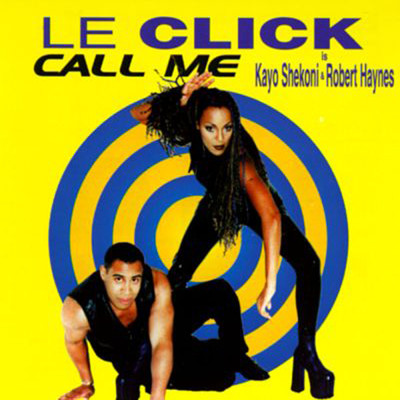 Call Me feat.Kayo/Le Click