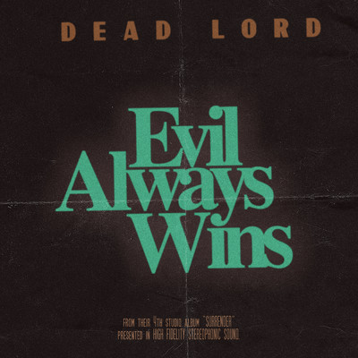 シングル/Evil Always Wins/Dead Lord