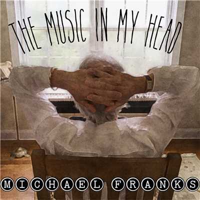 アルバム/The Music In My Head/Michael Franks