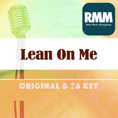 Lean On Me(retro music karaoke)/Retro Music Microphone