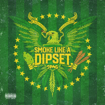 Smoke Like a Dipset/ジャパニーズ マゲニーズ