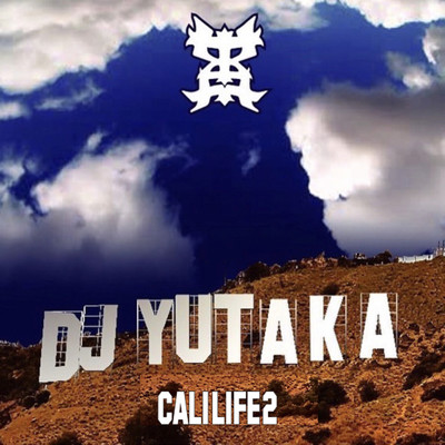 Cali Life 2/DJ YUTAKA