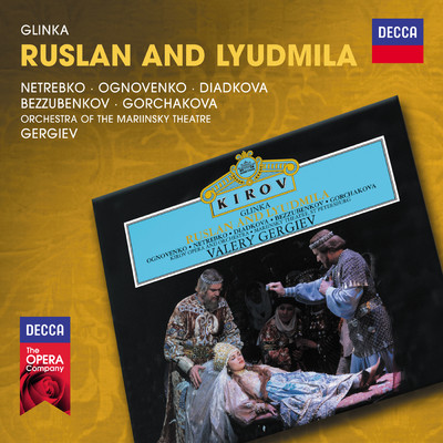 シングル/Glinka: Ruslan and Lyudmila ／ Act 4 - ”Pogibnet, nezhdannyj prishlets！”/マリインスキー・オペラ合唱団／マリインスキー劇場管弦楽団／ワレリー・ゲルギエフ