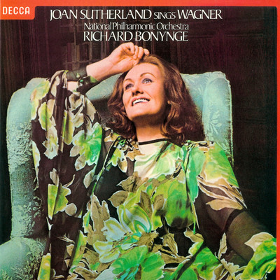 Joan Sutherland sings Wagner/ジョーン・サザーランド／ナショナル・フィルハーモニー管弦楽団／リチャード・ボニング