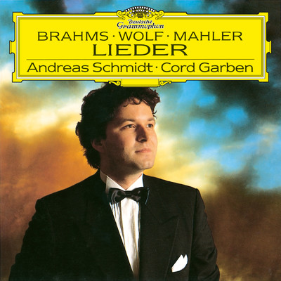Brahms: 4 Ernste Gesange, Op. 121 ／ Wolf: Michelangelo Lieder ／ Mahler: Ruckert Lieder/アンドレアス・シュミット／コード・ガーベン
