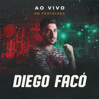 アルバム/Diego Faco Ao Vivo Em Fortaleza/Diego Faco