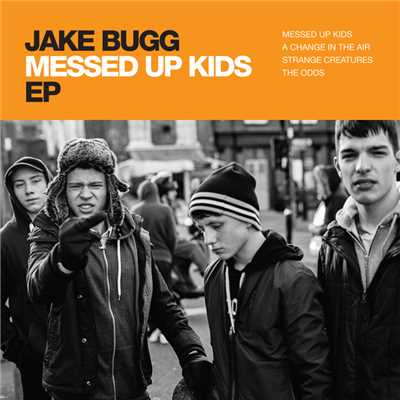 アルバム/Messed Up Kids EP/Jake Bugg