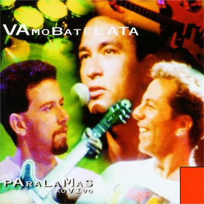 アルバム/Vamo Bate Lata - Paralamas Ao Vivo (Live)/オス・パララマス・ド・スセッソ