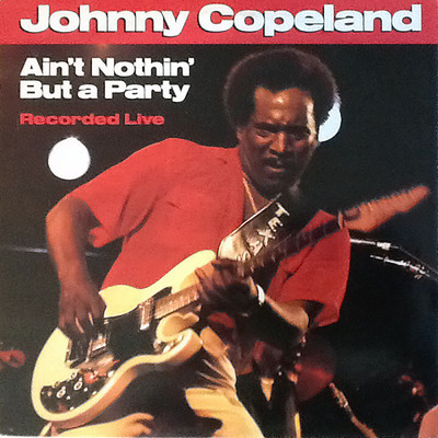 Big Time (Live ／ 1987)/Johnny Copeland