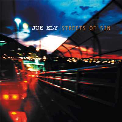 アルバム/Streets Of Sin/ジョー・イーライ