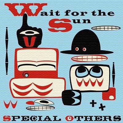 シングル/wait for the sun/SPECIAL OTHERS
