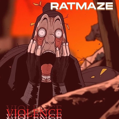 VIOLENCE/RATMAZE