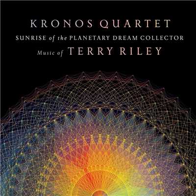 アルバム/Sunrise of the Planetary Dream Collector/Kronos Quartet