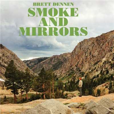 アルバム/Smoke and Mirrors/Brett Dennen