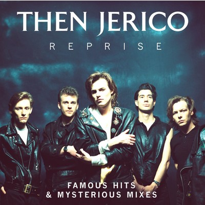 アルバム/Reprise: Famous Hits & Mysterious Mixes/Then Jerico