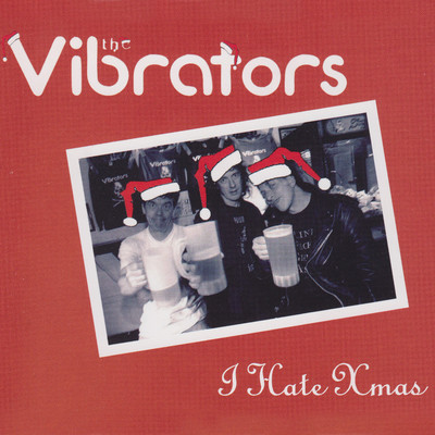 アルバム/I Hate Xmas/The Vibrators