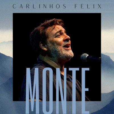 Monte/Carlinhos Felix