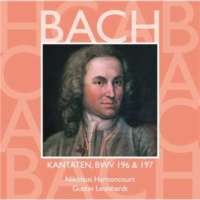 アルバム/Bach: Sacred Cantatas, BWV 196 & 197/Nikolaus Harnoncourt & Gustav Leonhardt