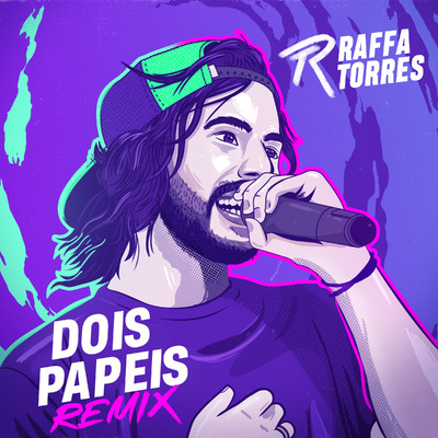 Dois Papeis (Remix)/Raffa Torres & Hollow Saints
